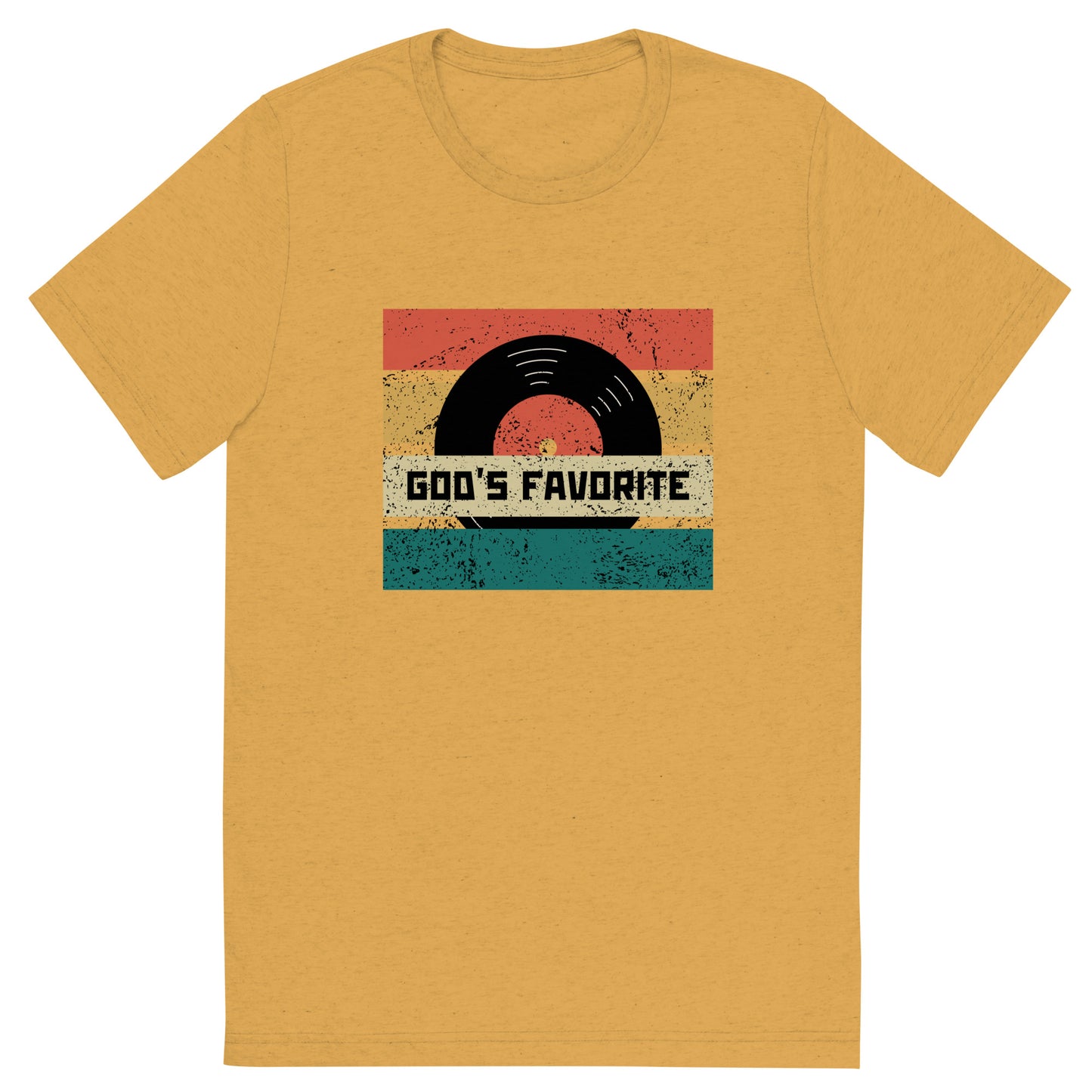 God's Favorite Tri-blend T-shirt