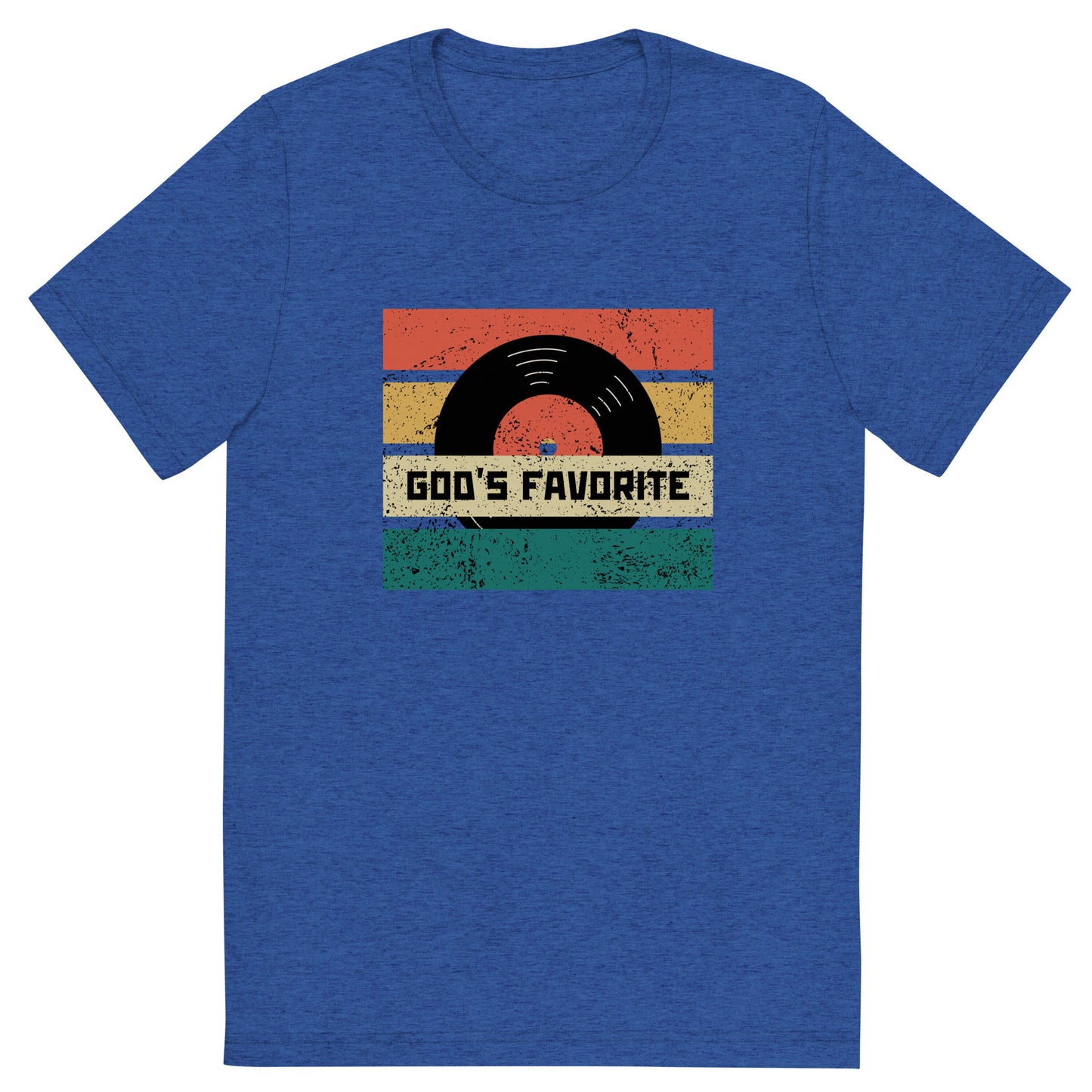 God's Favorite Tri-blend T-shirt