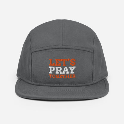 Lets Pray Together 5 Panel Hat